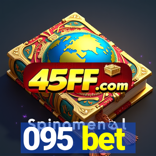 095 bet